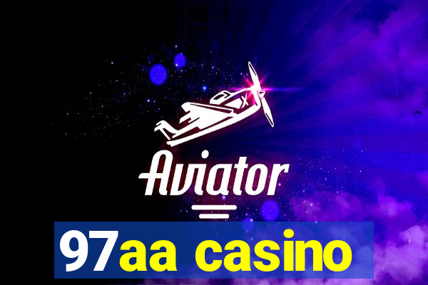 97aa casino