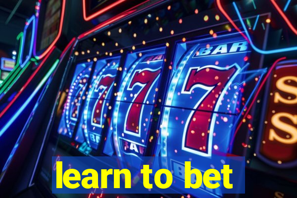 learn to bet