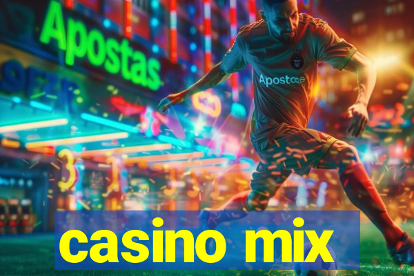 casino mix