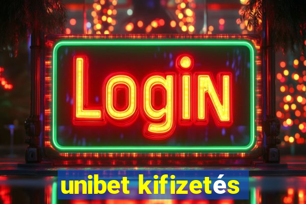 unibet kifizetés