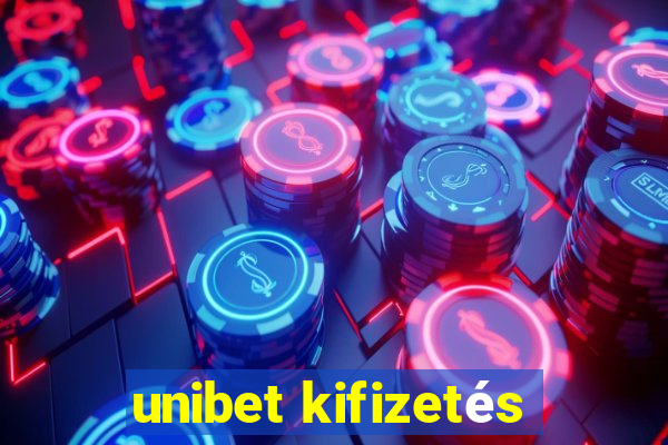 unibet kifizetés