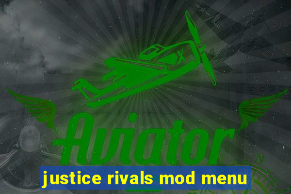 justice rivals mod menu