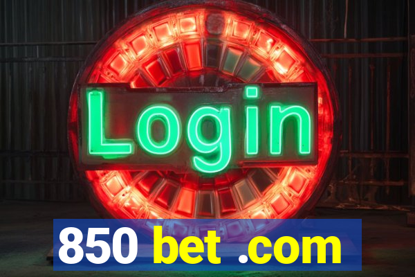 850 bet .com