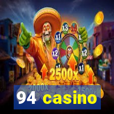 94 casino