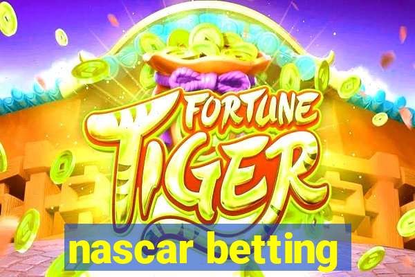 nascar betting