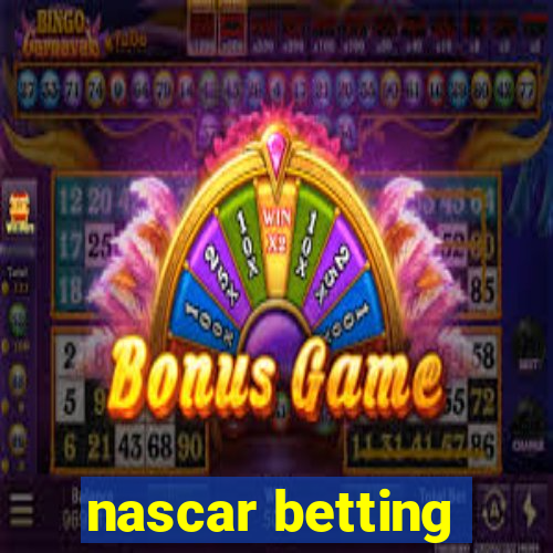 nascar betting