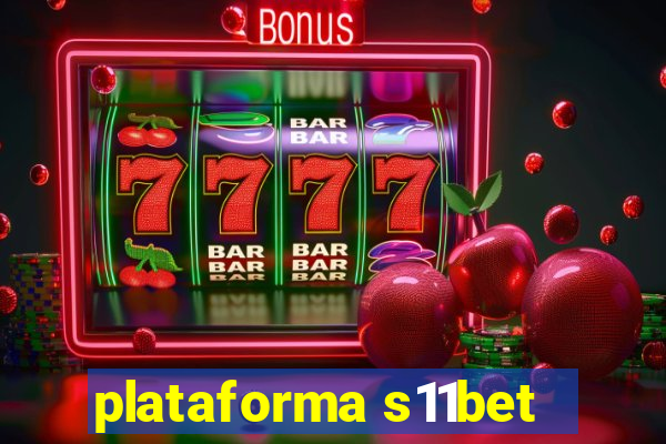 plataforma s11bet