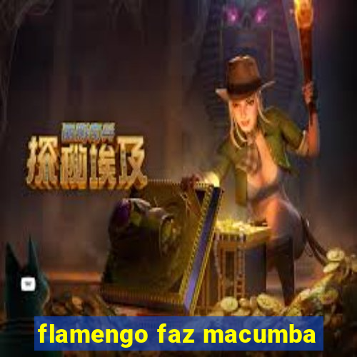 flamengo faz macumba