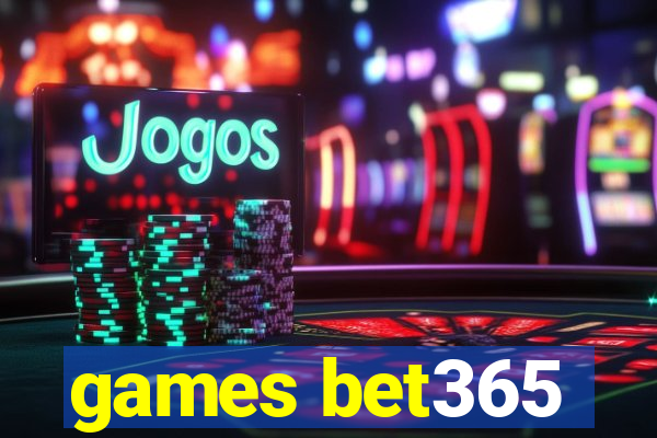 games bet365