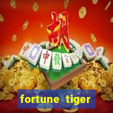 fortune tiger dinheiro gratis