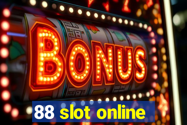 88 slot online