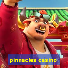 pinnacles casino