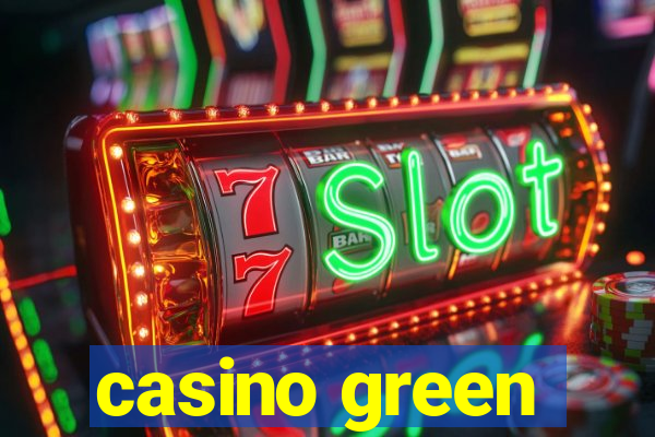 casino green