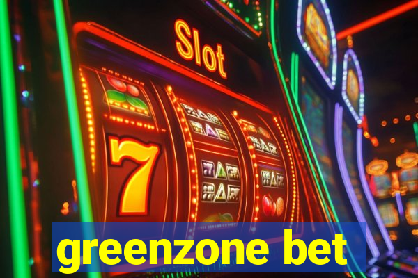 greenzone bet