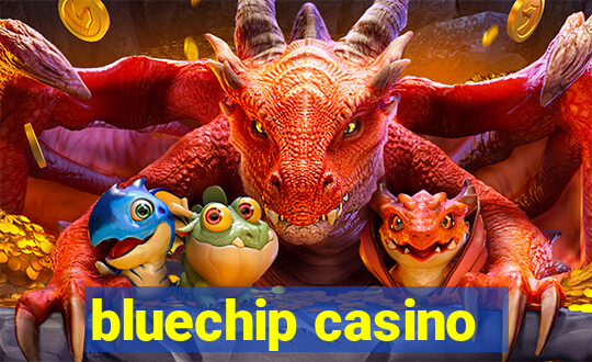 bluechip casino