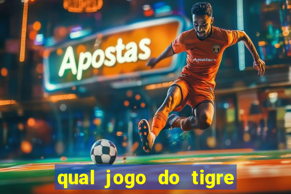 qual jogo do tigre é confiável