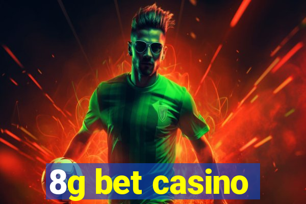 8g bet casino