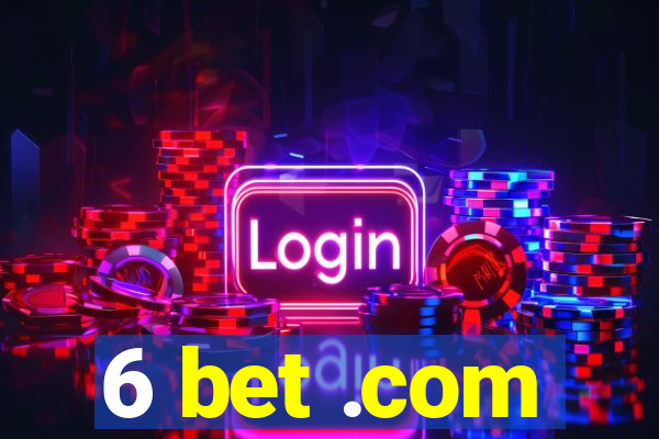 6 bet .com