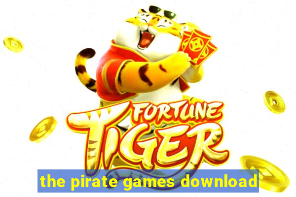 the pirate games download