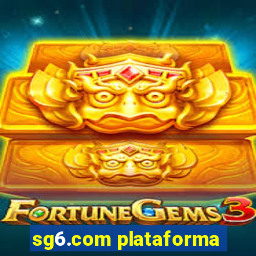 sg6.com plataforma