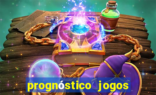 prognóstico jogos de hoje