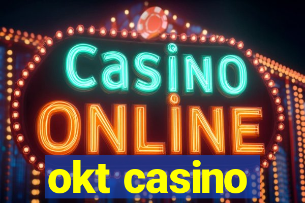 okt casino