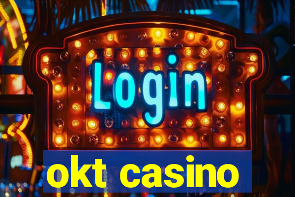 okt casino