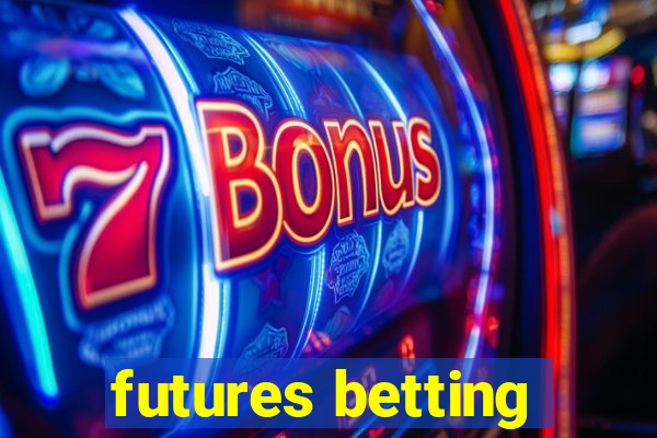 futures betting