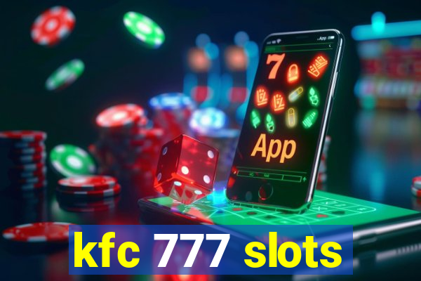 kfc 777 slots