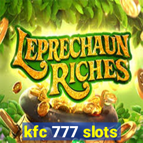 kfc 777 slots