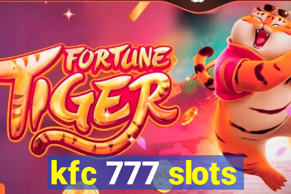 kfc 777 slots