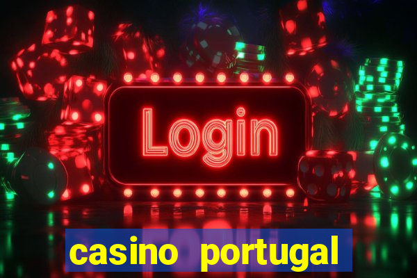 casino portugal fortune tiger