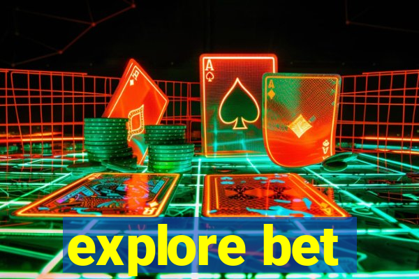 explore bet