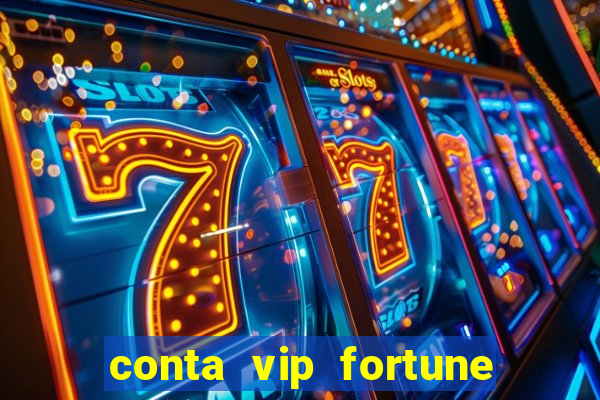 conta vip fortune tiger grátis