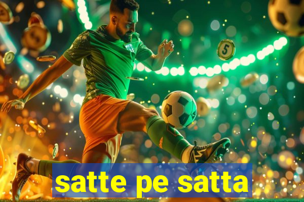 satte pe satta