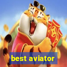 best aviator