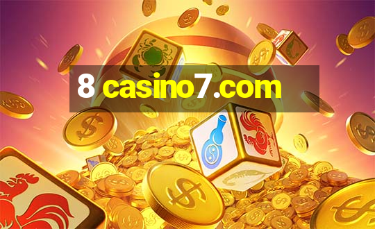 8 casino7.com