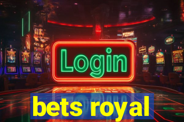 bets royal