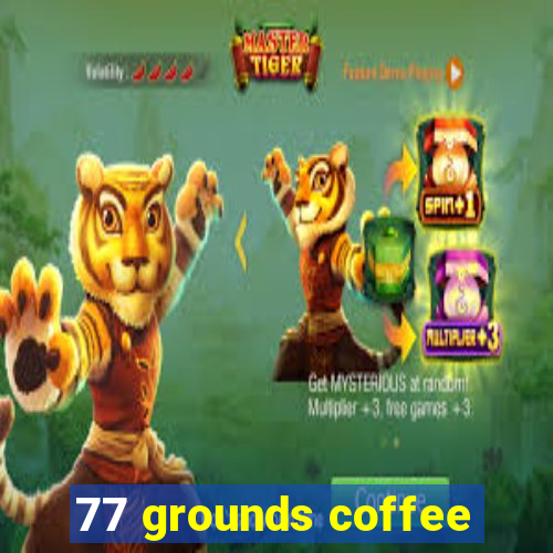 77 grounds coffee