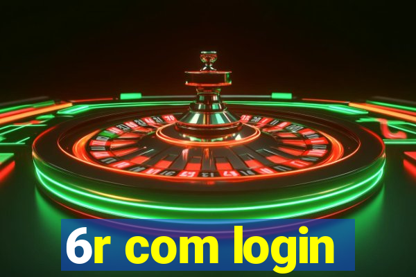 6r com login