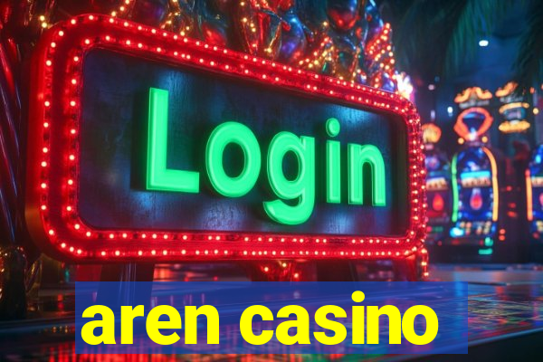 aren casino