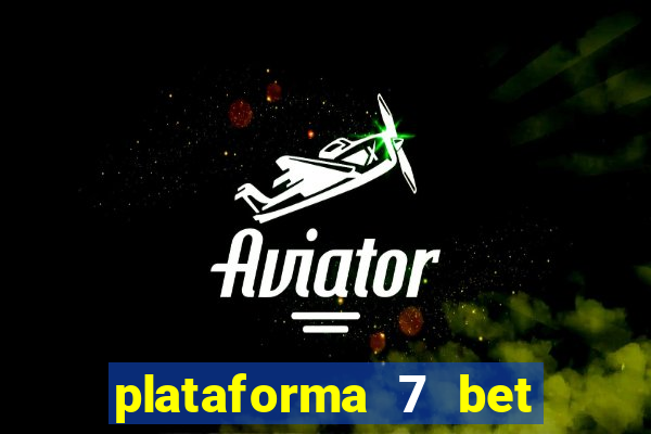 plataforma 7 bet paga mesmo