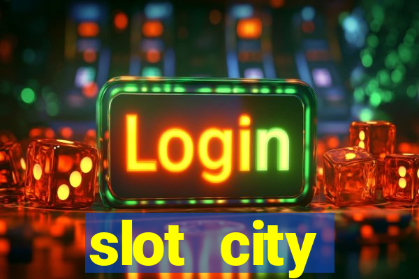 slot city прямо сейчас