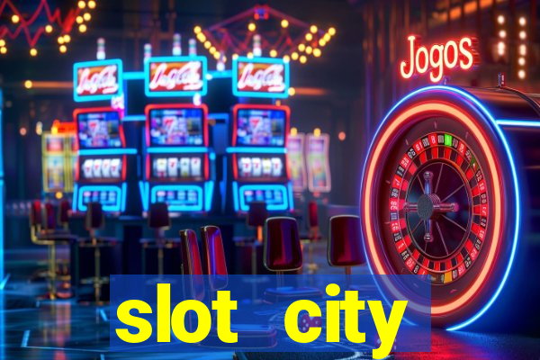 slot city прямо сейчас