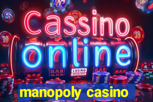 manopoly casino