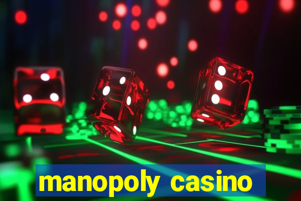 manopoly casino