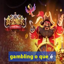 gambling o que é