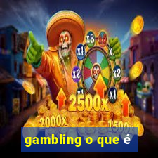 gambling o que é