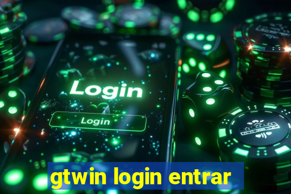 gtwin login entrar