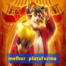 melhor plataforma jogo do tigrinho